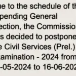 UPSC Civil Service Prelims Exam 2024 Postponed: Notice & Instructions